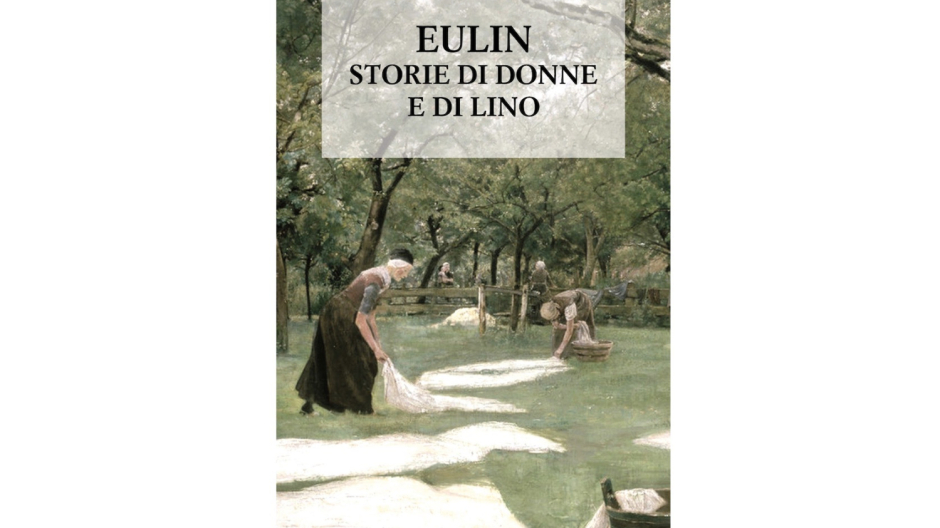 Un libro sulla storia del lino attraverso le donne che lo hanno tessuto